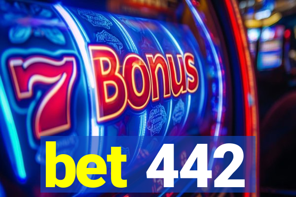 bet 442